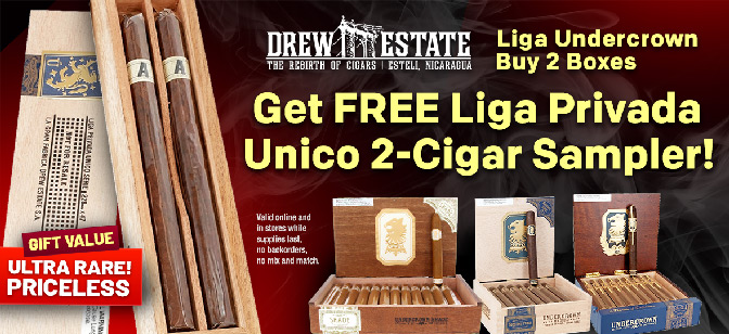 Liga Undercrown Buy 2 Boxes Get Free Liga Privada Unico 2-Cigar Sampler!
