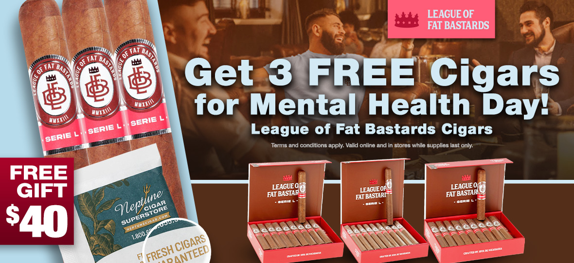 For World Mental Health Day purchase 10 League of Fat Bastards cigars and get 3 FREE! 