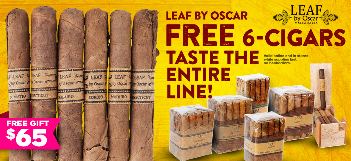 Leaf by Oscar buy a bundle and get a 6-cigar sampler FREE!