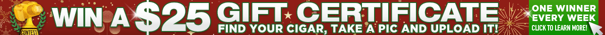 Win a $25 Gift Certificate Every Week, Just Upload a Picture of your Cigar on our site product page