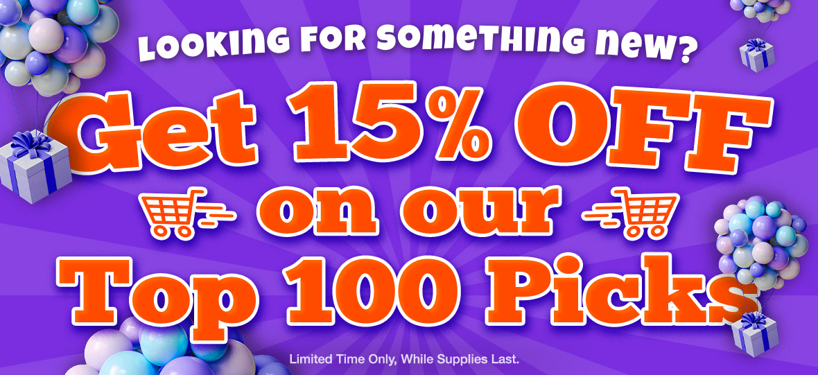 Save an Extra 15% off on our Top 100 Picks!