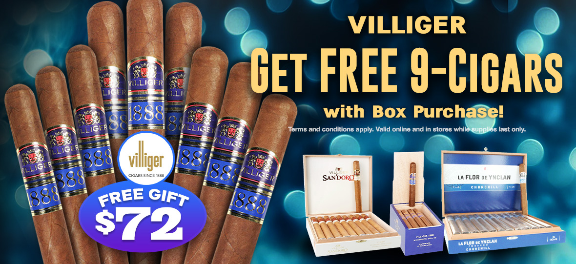 A $72 gift with purchase of any Villiger box, 9 free cigars!